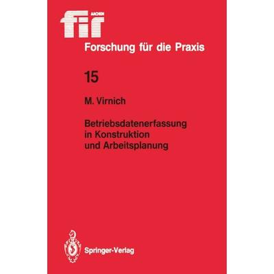 Betriebsdatenerfassung in Konstruktion und Arbeitsplanung, Taschenbuch von Martin Virnich, Springer Berlin, 978-3-540-19408-8