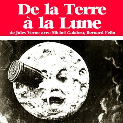 De la Terre à la Lune - Jules Verne, Audio, 9782821102279