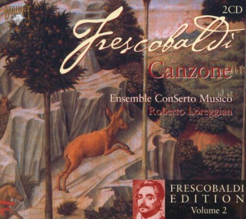 Roberto Loreggian - Frescobaldi Edition Vol. 2 - Canzone - Preis vom 10.10.2026 11:48:34 h