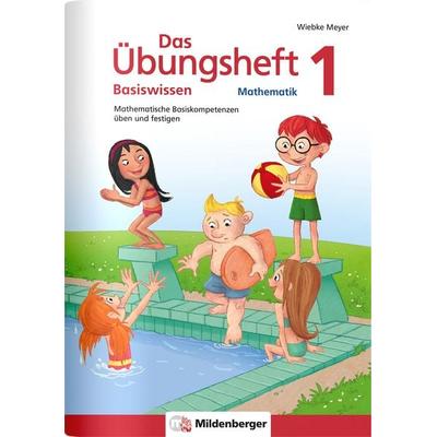 Das Übungsheft Basiswissen Mathematik 1, Geheftet von Wiebke Meyer, Mildenberger Verlag GmbH