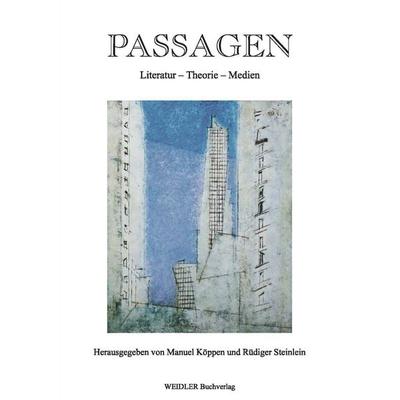 Passagen. Literatur - Theorie - Medien, Taschenbuch von , Weidler Buchverlag Berlin, 978-3-89693-174-0