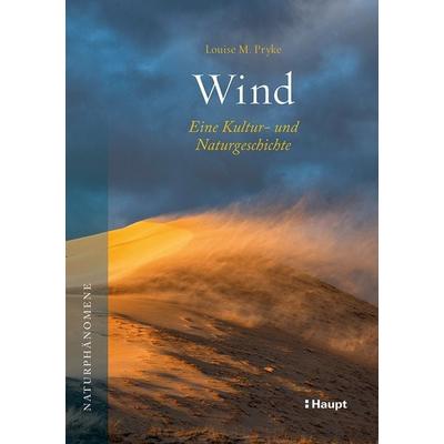 Wind, Taschenbuch von Louise M. Pryke, Haupt Verlag, 978-3-258-08367-4
