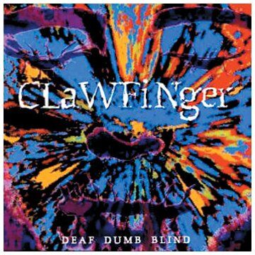 Clawfinger - Deaf Dumb Blind - Preis vom 11.10.2026 03:10:56 h