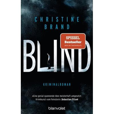 Blind, Taschenbuch von Christine Brand, Blanvalet
