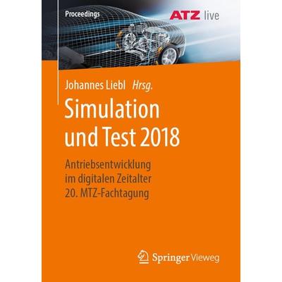 Simulation und Test 2018, Taschenbuch von , Springer Fachmedien Wiesbaden GmbH, 978-3-658-25293-9