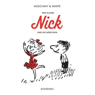 Der kleine Nick und die Mädchen, Taschenbuch von René Goscinny,Jean-Jacques Sempé, Diogenes