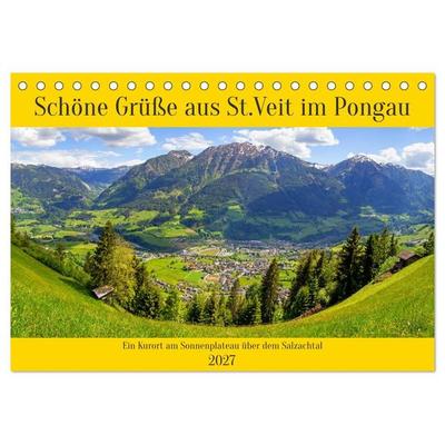 Schöne Grüße aus St.Veit im Pongau (Tischkalender 2027 DIN A5 quer), CALVENDO Monatskalender