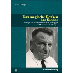 Das magische Denken des Kindes, Fachbücher von Hans Zulliger