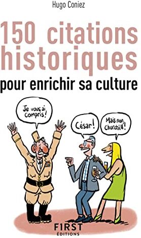 150 citations historiques pour enrichir sa culture - Preis vom 11.10.2026 03:10:56 h