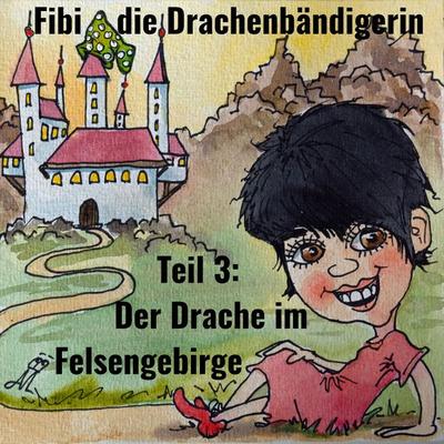 Fibi die Drachenbändigerin - Jörg Janetzko, Audio, 4067248392799