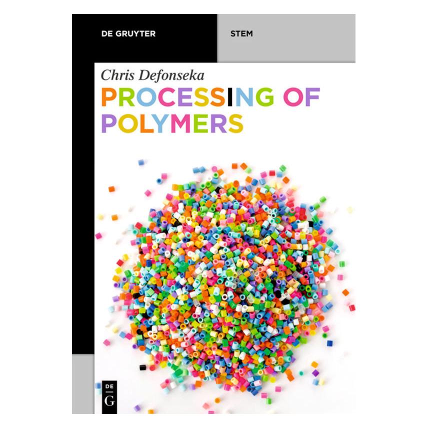 De Gruyter Processing of Polymers (Englisch, Chris Defonseka) (56126406)