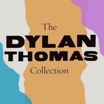 The Dylan Thomas Collection - Dylan Thomas,Daniel Williams-introduction, Audio, 9781805369493