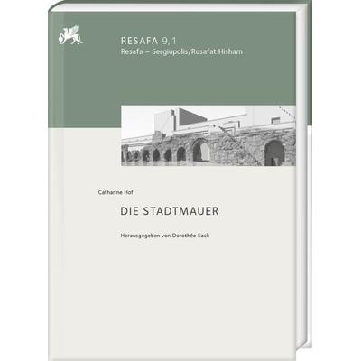 Die Stadtmauer, Gebundene Ausgabe von Catharine Hof, Harrassowitz, 978-3-447-11280-2