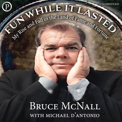 Fun While It Lasted - Bruce McNall, Audio, 9781597779364