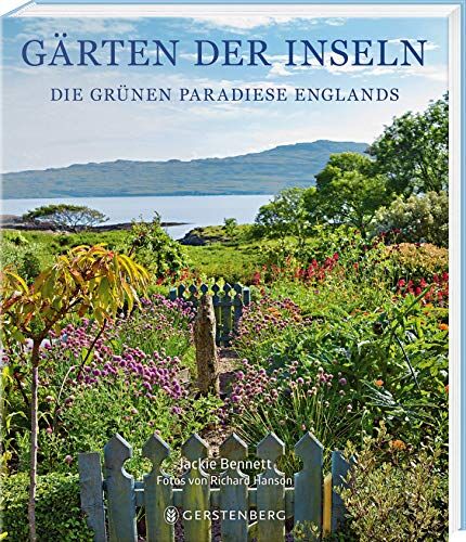 Jackie Bennett - Gärten der Inseln: Die grünen Paradiese Englands - Preis vom 04.10.2026 03:51:26 h