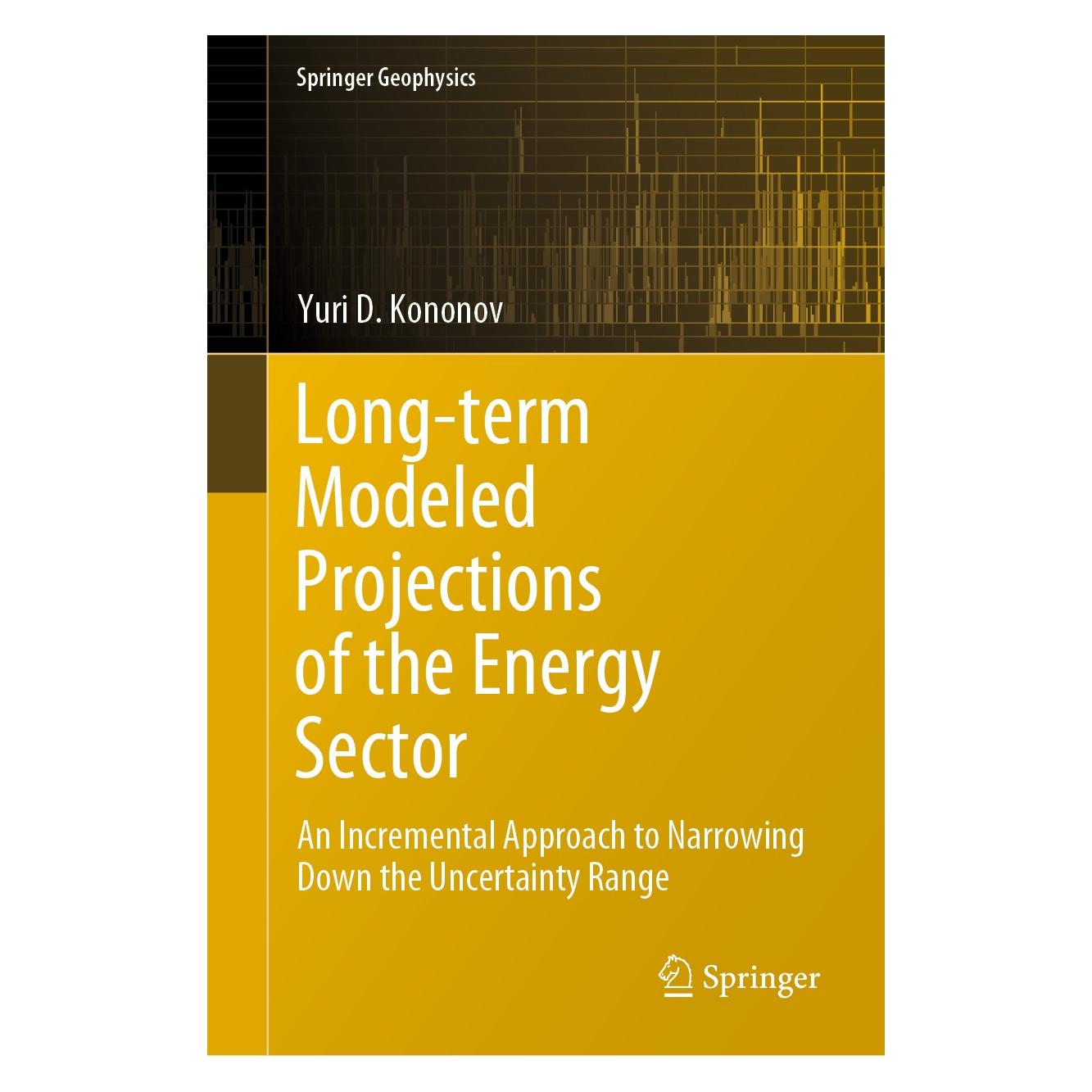 Springer Long-term Modeled Projections of the Energy Sector (Englisch, Hardcover, Yuri D. Kononov) (9783030305321)