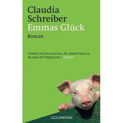 Emmas Glück, Taschenbuch von Claudia Schreiber, Goldmann