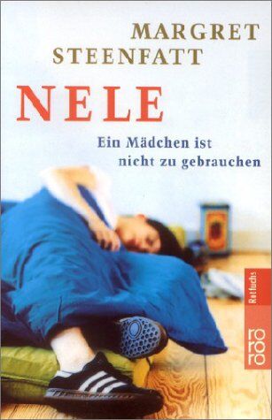 Margret Steenfatt - Nele: Ein Mädchen ist nicht zu gebrauchen - Preis vom 11.10.2026 03:10:56 h