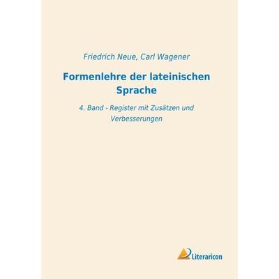 Formenlehre der lateinischen Sprache, Taschenbuch von , Literaricon, 978-3-96506-509-3