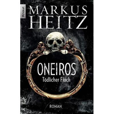 Oneiros - Tödlicher Fluch, Taschenbuch von Markus Heitz, Knaur Taschenbuch