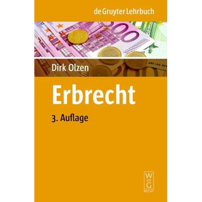 Erbrecht, Gebundene Ausgabe von Dirk Olzen, De Gruyter, 978-3-89949-563-8