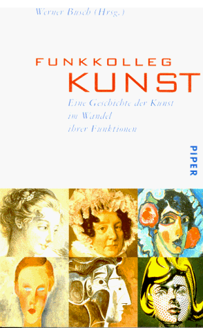 Werner Busch - Funkkolleg Kunst. Eine Geschichte der Kunst im Wandel ihrer Funktionen - Preis vom 09.10.2026 07:28:09 h