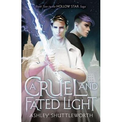 A Cruel and Fated Light, Taschenbuch von Ashley Shuttleworth, Hodder And Stoughton, 978-1-5293-6627-3