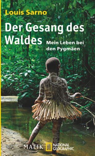 Louis Sarno - Der Gesang des Waldes: Mein Leben bei den Pygmäen - Preis vom 18.10.2026 15:28:09 h