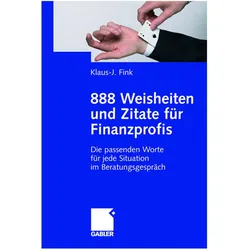 888 Weisheiten und Zitate für Finanzprofis, Fachbücher von Klaus-J. Fink