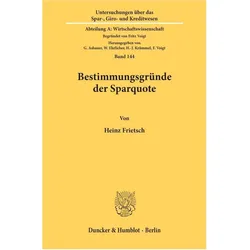Bestimmungsgründe der Sparquote., Fachbücher von Heinz Frietsch