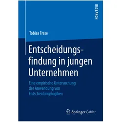 Entscheidungsfindung in jungen Unternehmen, Fachbücher von Tobias Frese