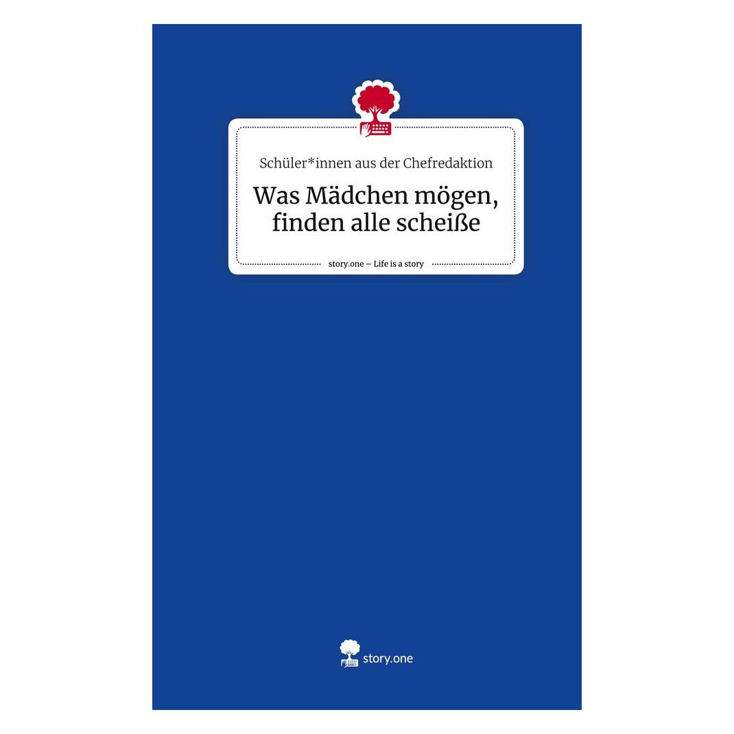 Bod Chefredaktion:Was Mädchen mögen, finden (9783710836572)