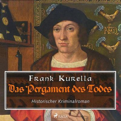 Das Pergament des Todes - Historischer Kriminalroman (Ungekürzt) - Frank Kurella, Audio, 9788711838846