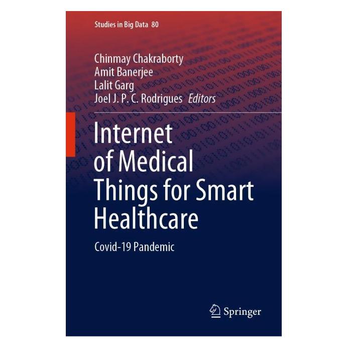 Springer Internet of Medical Things for Smart Healthcare (Englisch, Hardcover, Amit Banerjee, Chinmay Chakraborty, Joel J. P. C. Rodrigues, Lalit Garg) (63721634)