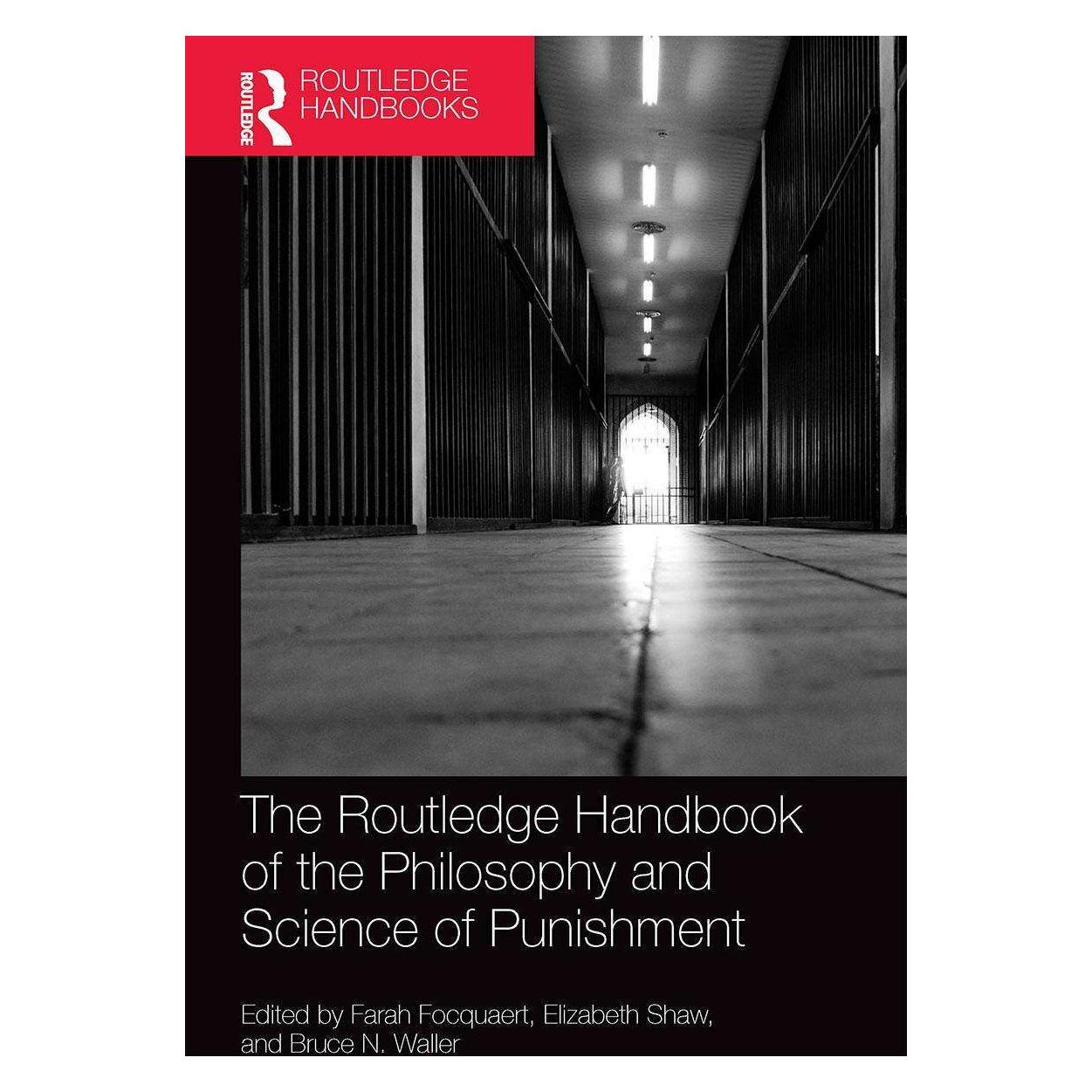 Taylor & Francis The Routledge Handbook of the Philosophy and Science of Punishment (Englisch, Bruce N. Waller, Elizabeth Shaw, Farah Focquaert) (44902118)