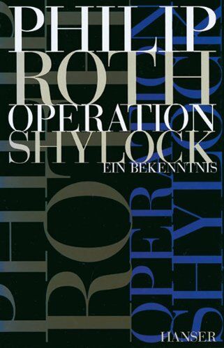 Philip Roth - Operation Shylock: Ein Bekenntnis - Preis vom 05.10.2026 03:47:11 h