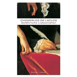 Gefährliche Liebschaften, Belletristik von P.A.F. Choderlos de Laclos