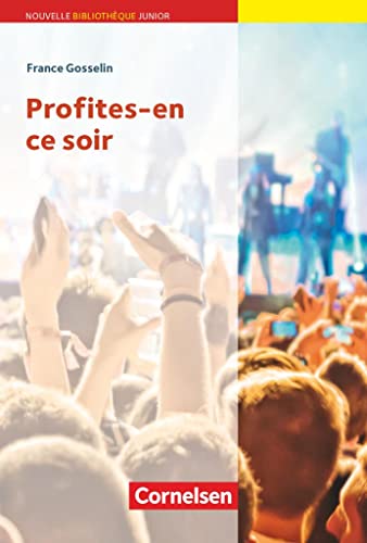 Nouvelle Bibliothèque Junior - Allgemeine Ausgabe - A2+: Profites-en ce soir - Lektüre mit eingelegtem Vokabular - Preis vom 09.10.2026 07:28:09 h