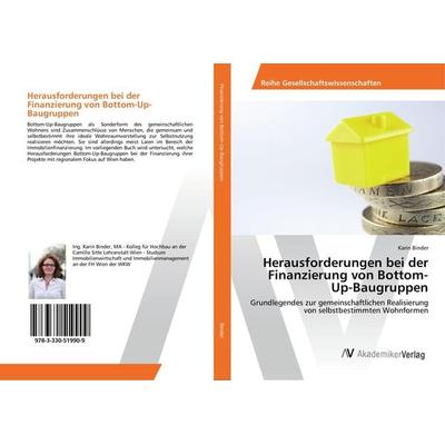 Herausforderungen bei der Finanzierung von Bottom-Up-Baugruppen, Taschenbuch von Karin Binder, AV Akademikerverlag, 978-3-330-51990-9
