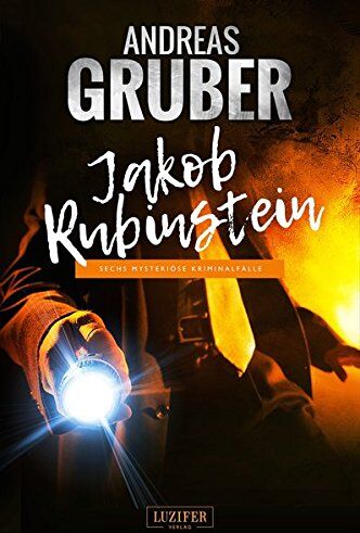 Andreas Gruber - Jakob Rubinstein: Mysteriöse Kriminalfälle (Andreas Gruber Erzählbände) - Preis vom 10.10.2026 11:48:34 h