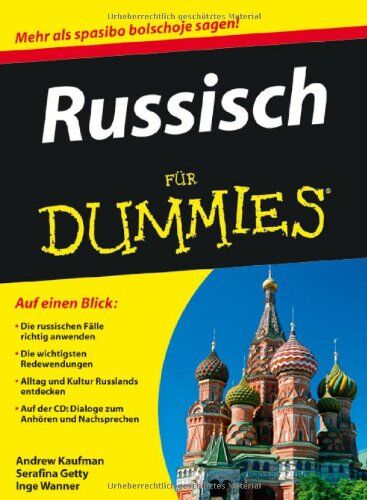 Andrew Kaufman - Russisch für Dummies: Die russischen Fälle richtig anwenden. Die wichtigsten Redewendungen. Alltag und Kultur in Russland entdecken. Auf der CD: Dialoge zum Anhören und Nachsprechen (Fur Dummies) - Preis vom 11.10.2026 03:10:56 h