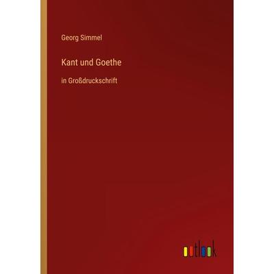 Kant und Goethe, Taschenbuch von Georg Simmel, Outlook, 978-3-368-29288-1