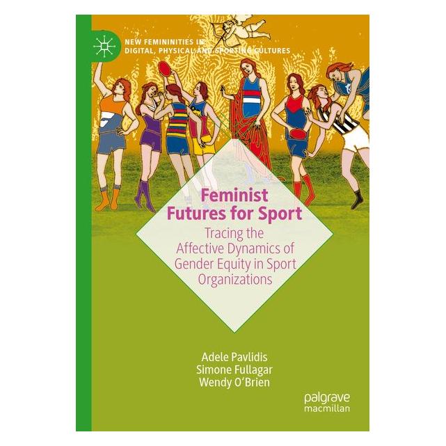 Umbreit Feminist Futures for Sport (Englisch, Softcover, Adele Pavlidis, Simone Fullagar, Wendy O'Brien) (71799085)
