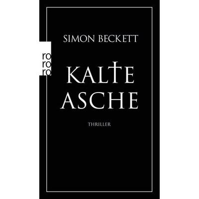 Kalte Asche / David Hunter Band 2, Taschenbuch von Simon Beckett, Rowohlt Taschenbuch
