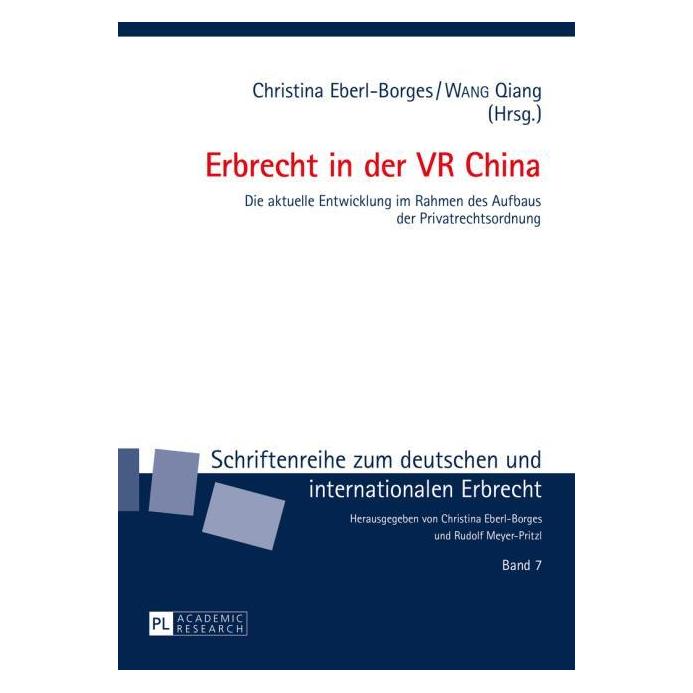 Peter Lang Erbrecht in der VR China (Deutsch, Hardcover, Christina Eberl-Borges, Wang Qiang) (30356006)
