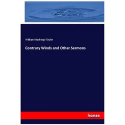 Contrary Winds and Other Sermons, Fachbücher von William M. Taylor