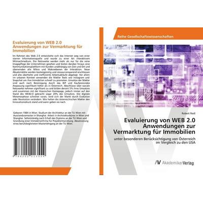 Evaluierung von WEB 2.0 Anwendungen zur Vermarktung für Immobilien, Taschenbuch von Robert Redl, AV Akademikerverlag, 978-620-2-21355-4