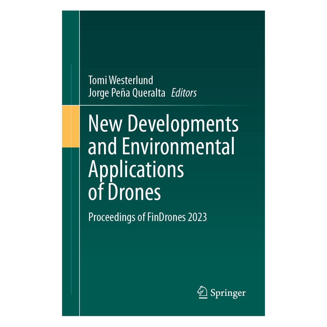 Springer New Developments and Environmental Applications of Drones (Englisch, Hardcover, Jorge Peña Queralta, Tomi Westerlund) (9783031446061)