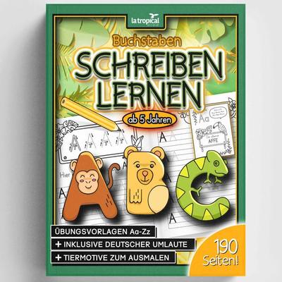 Buchstaben schreiben lernen ab 5 Jahren, Taschenbuch von David Ludwig, La Tropical Publishing, 978-3-96908-045-0