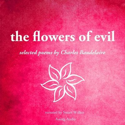 The flowers of Evil - Baudelaire, Audio, 9782821106192